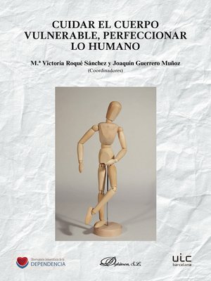 cover image of Cuidar el cuerpo vulnerable, perfeccionar lo humano